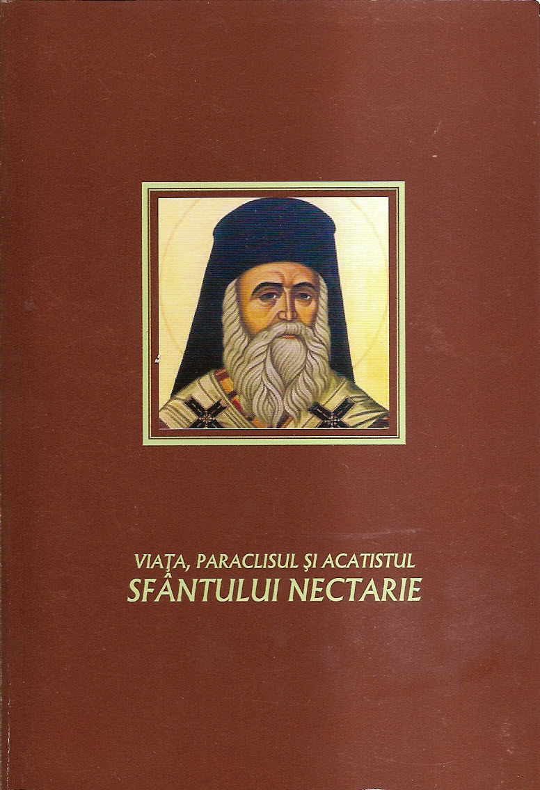 Autor colectiv - Viata, paraclisul si acatistul Sfantului Nectarie 